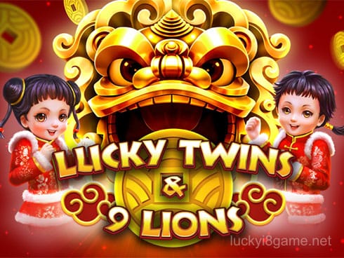 Lucky Twins and 9 Lions